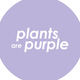 Plants are Purple