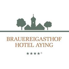 Brauereigasthof Hotel Aying / Franz Inselkammer KG Karriere
