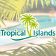 Tropical Islands