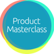 Product Masterclass