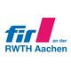 FIR an der RWTH Aachen