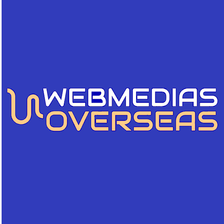 WEBMEDIAS OVER SEAS