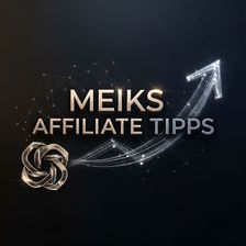 Meiks Affiliate Tipps