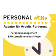 PERSONAL-aktiv Agentur für Arbeits-Förderung GmbH -DIREKTVERMITTLUNG Karriere