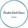 Elevated Work Waves