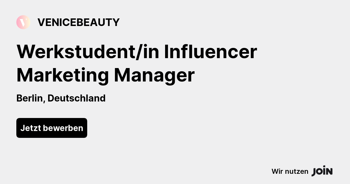 VENICEBEAUTY (Berlin): Werkstudent/in Influencer Marketing Manager