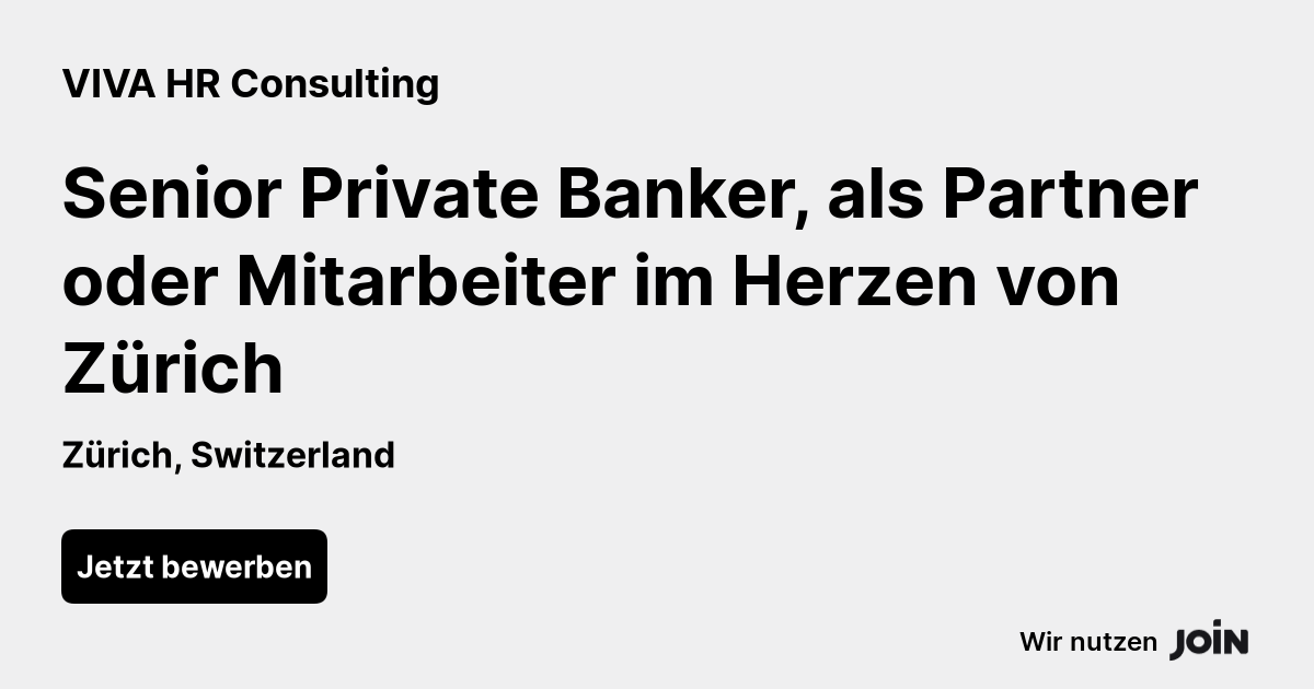 Viva Hr Consulting Zürich Senior Private Banker Als Partner Oder Mitarbeiter Im Herzen Von 3196