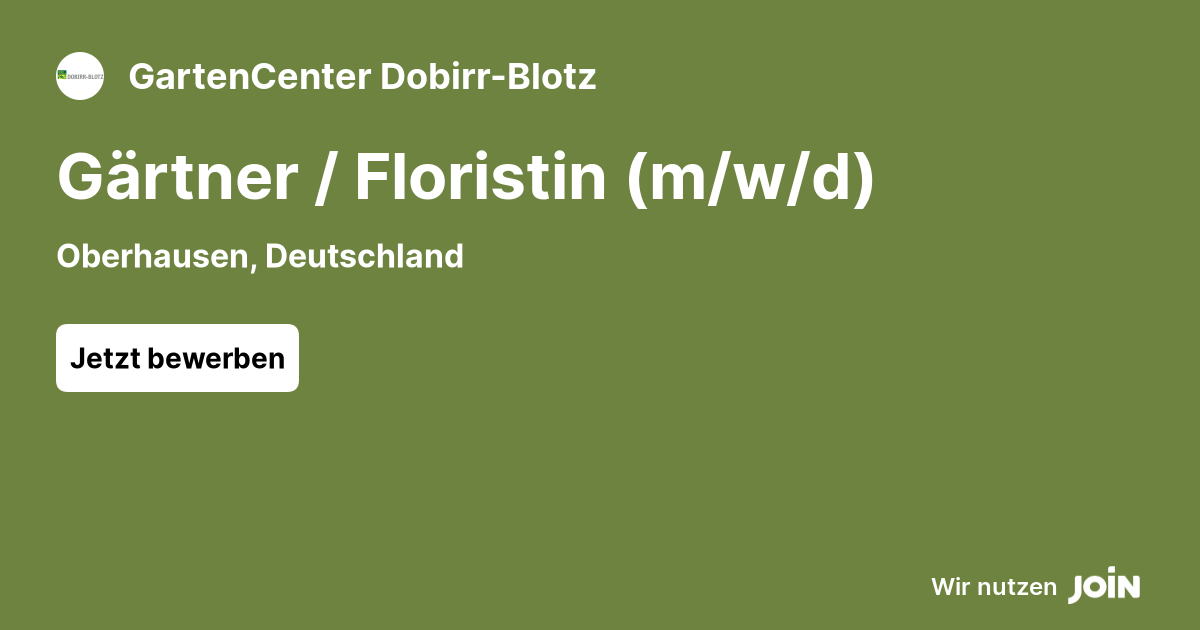 GartenCenter DobirrBlotz (Oberhausen) Gärtner / Floristin (m/w/d)