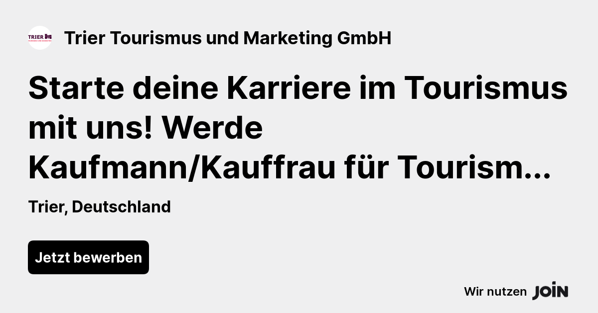 Trier Tourismus Und Marketing Trier Starte Deine Karriere Im