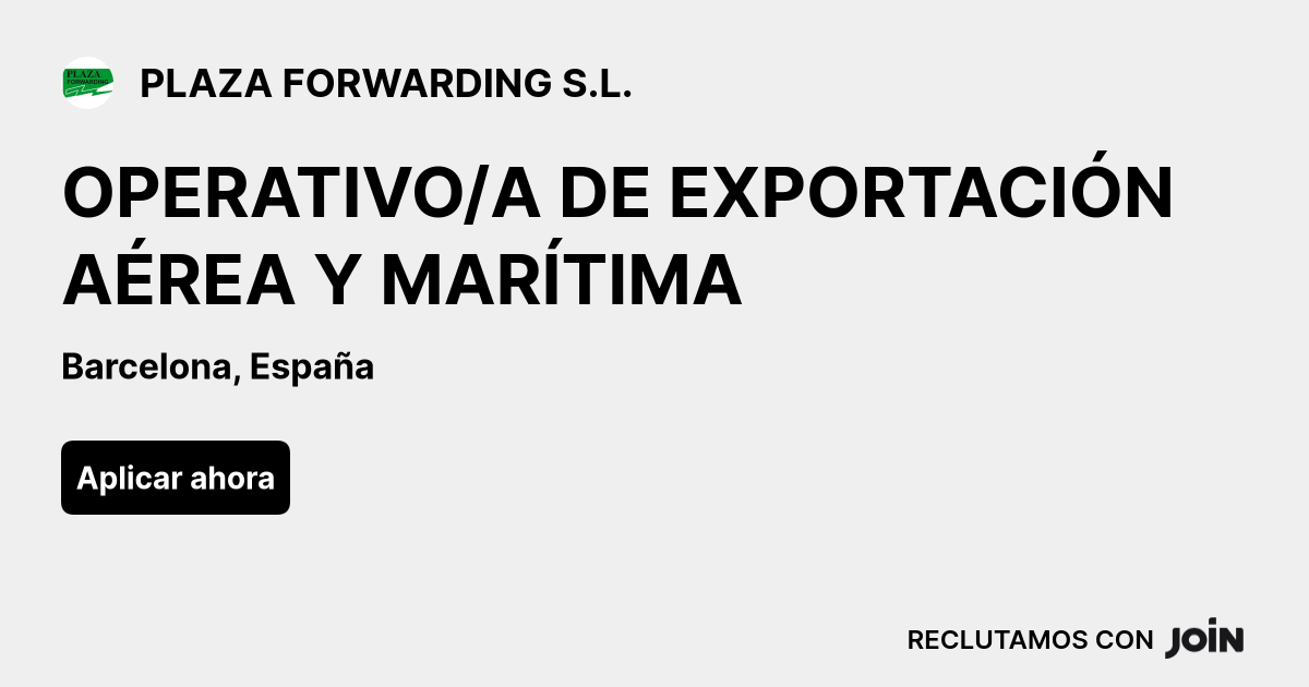 PLAZA FORWARDING S.L. (Barcelona): OPERATIVO/A DE EXPORTACIÓN AÉREA Y ...