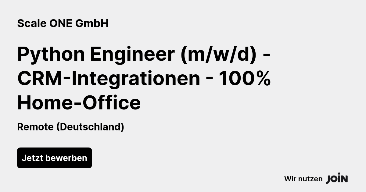 Scale ONE (Remote): Python Engineer (m/w/d) - CRM-Integrationen - 100% ...