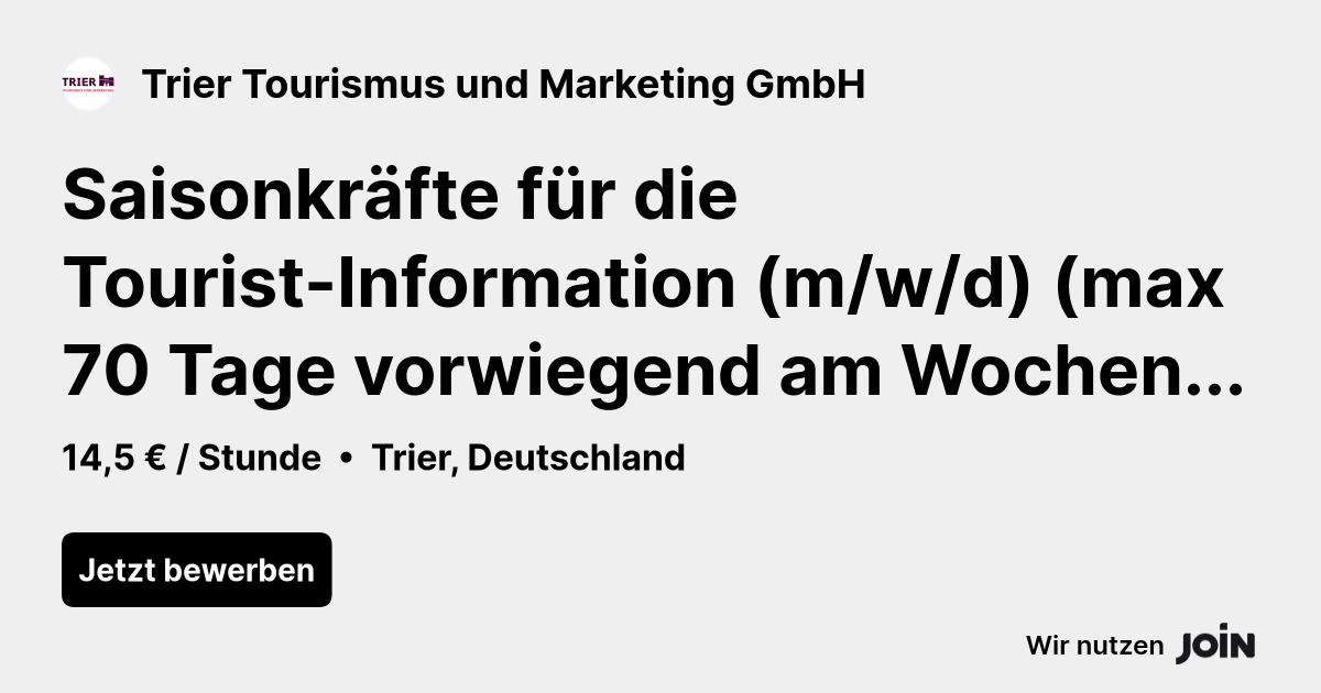 Trier Tourismus und Marketing (Trier): Saisonkräfte für die Tourist ...