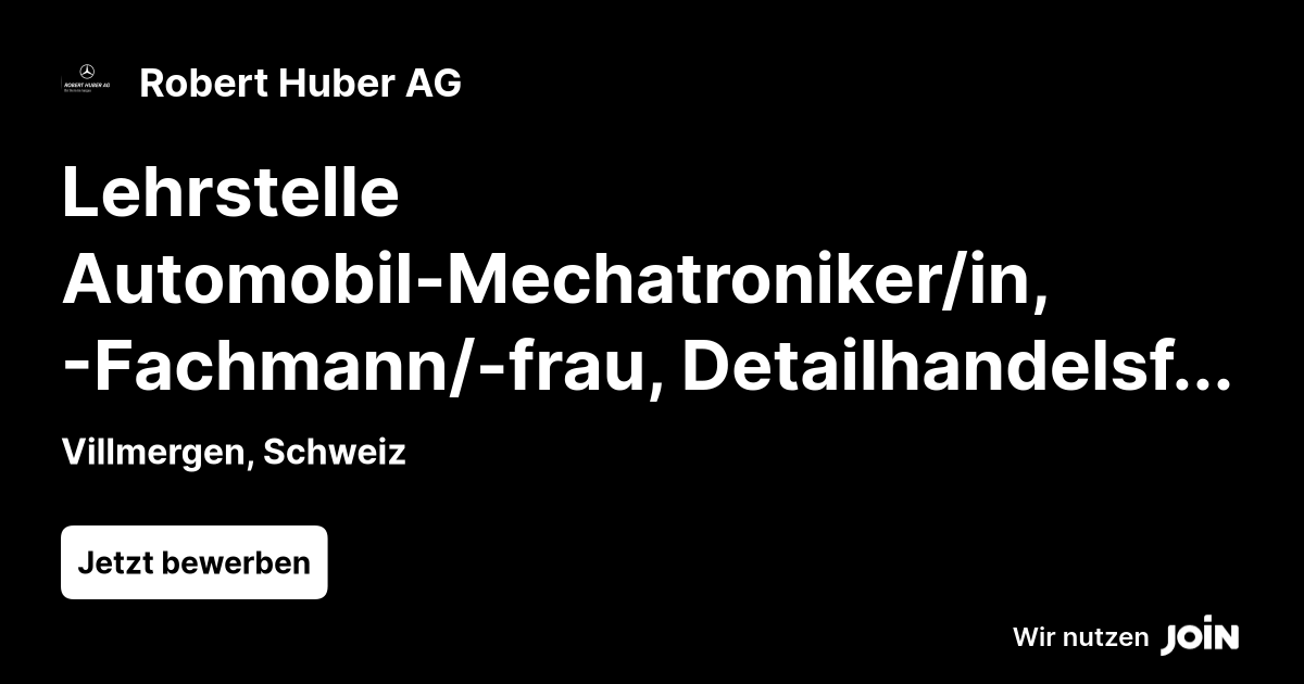 Robert Huber (Villmergen): Lehrstelle Automobil-Mechatroniker/in ...