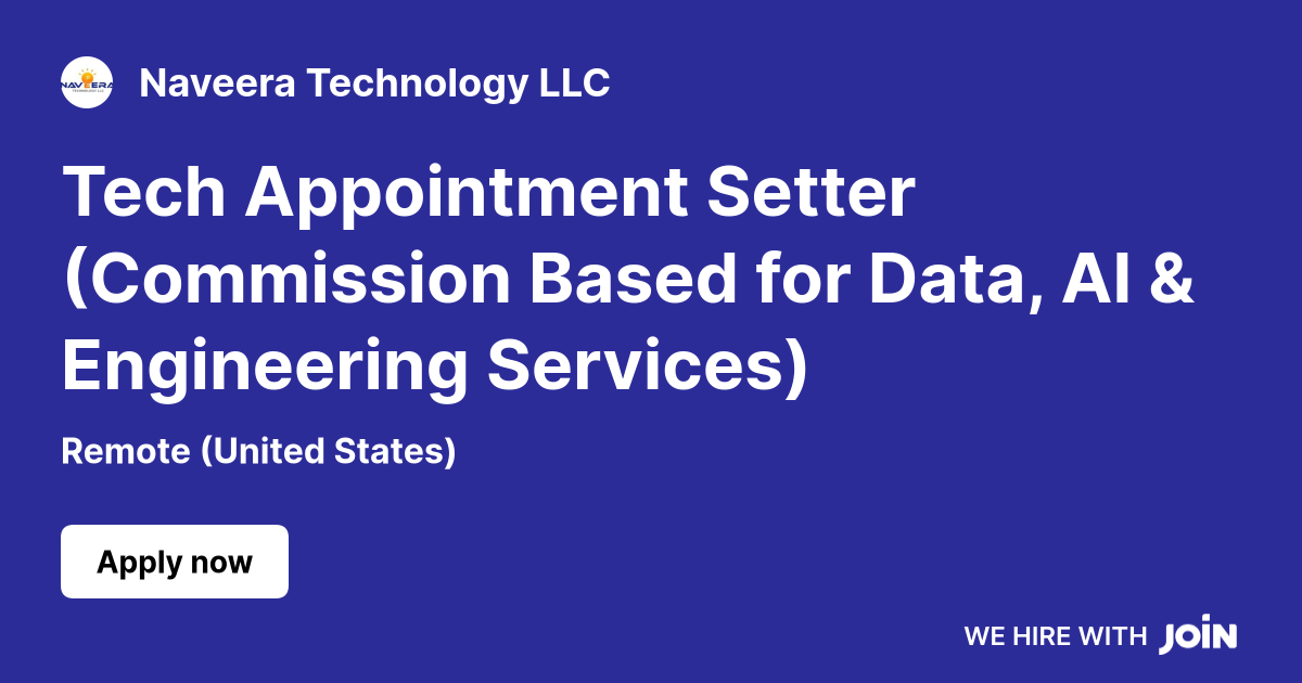 Naveera Technology LLC (Remote): Tech Appointment Setter (Commission ...