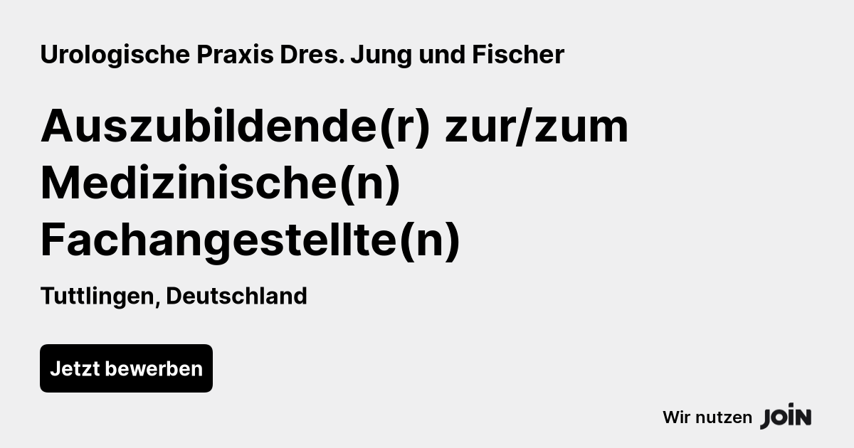Urologische Praxis Dres. Jung und Fischer (Tuttlingen): Auszubildende(r ...