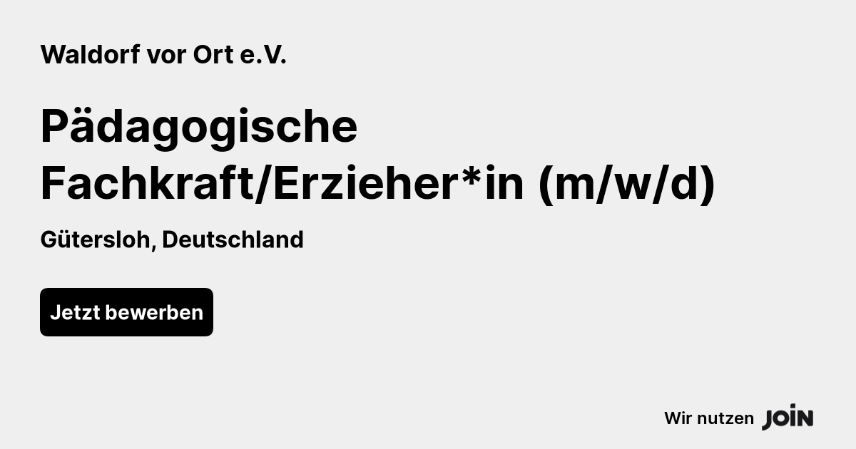 Waldorf Vor Ort E.V. (Gütersloh): Pädagogische Fachkraft/Erzieher*in (m ...