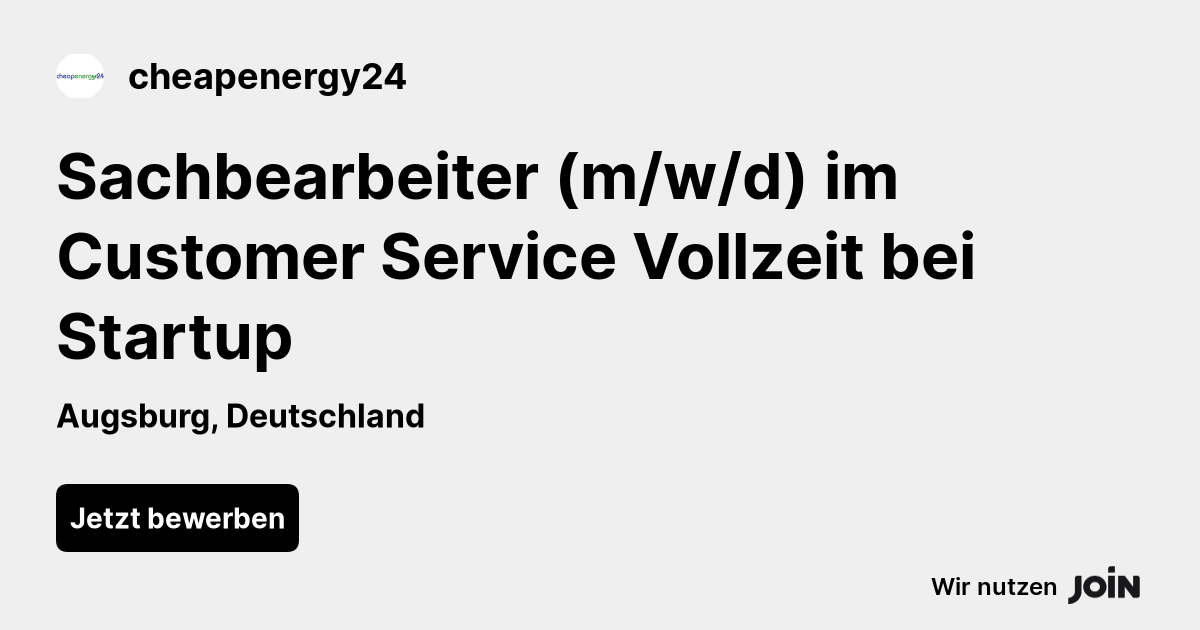 cheapenergy24 (Augsburg) Sachbearbeiter (m/w/d) im Customer Service