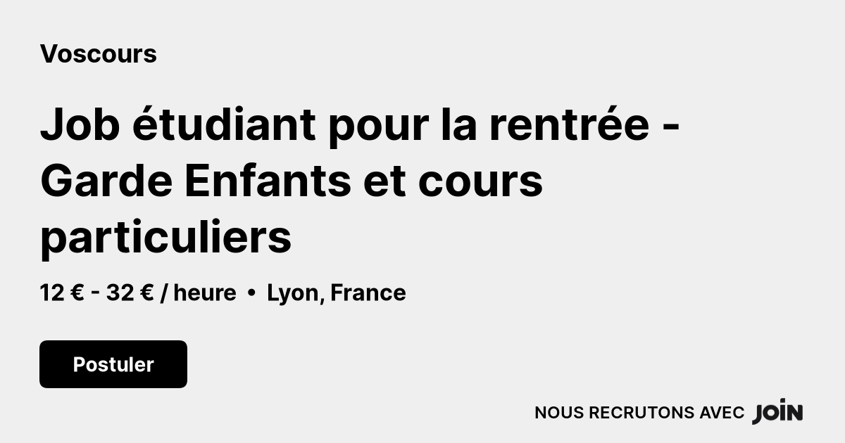 Voscours (Lyon) Job étudiant pour la rentrée Garde Enfants et cours particuliers