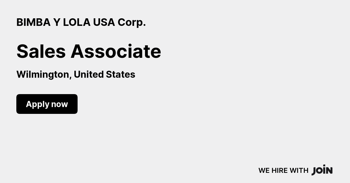 BIMBA Y LOLA USA Corp. Wilmington Sales Associate