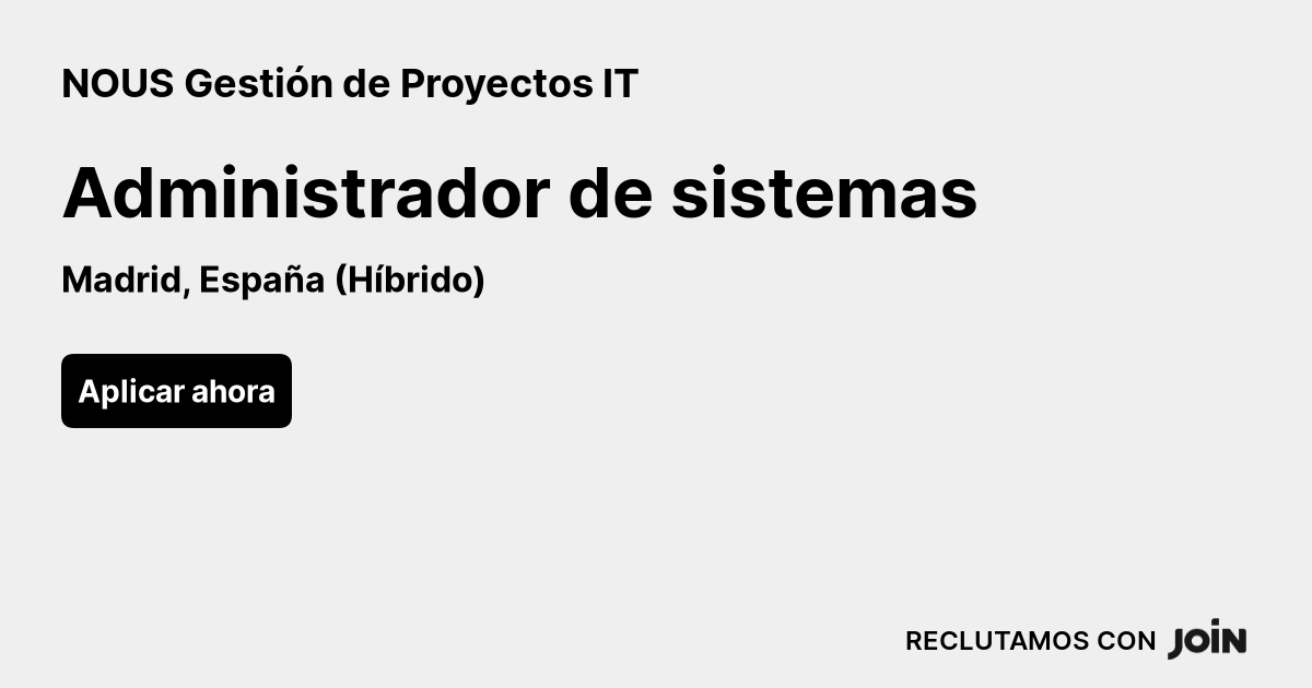 Nous Gesti N De Proyectos It Madrid Administrador De Sistemas