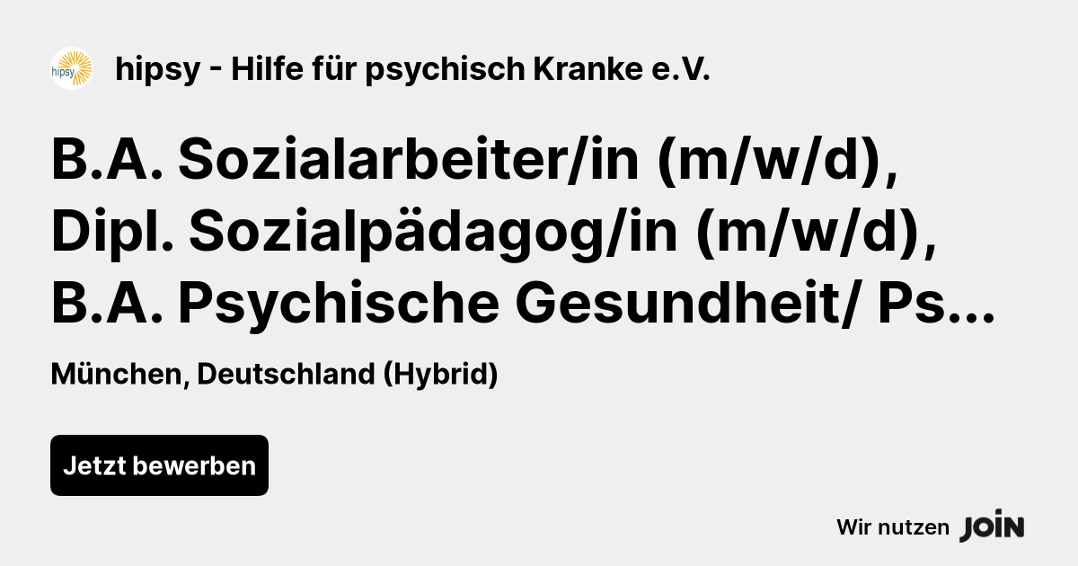 Hipsy - Hilfe Für Psychisch Kranke E.V. (München): B.A. Sozialarbeiter ...