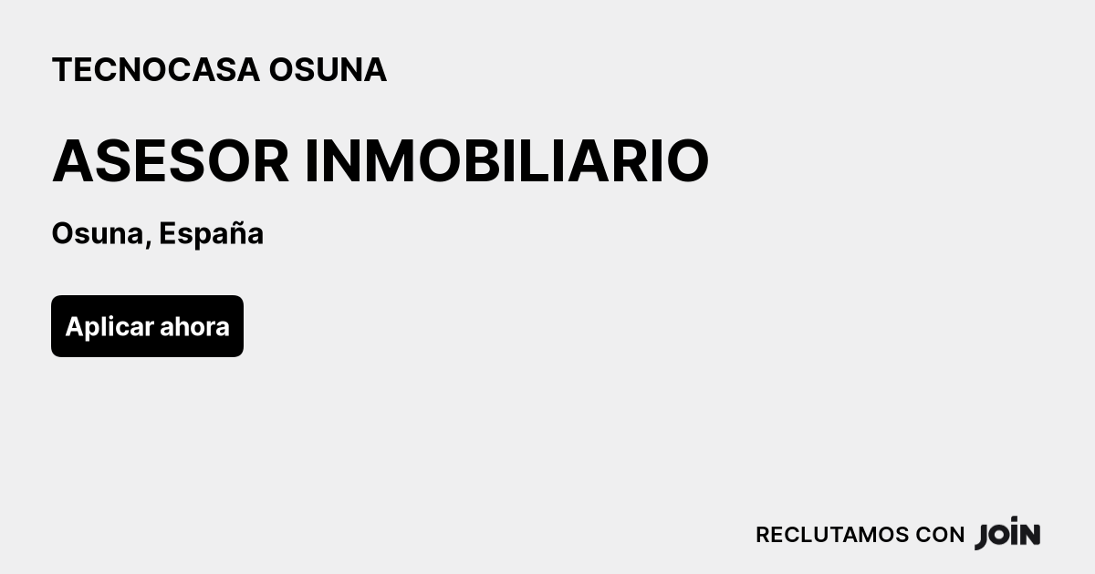 TECNOCASA OSUNA (Osuna): ASESOR INMOBILIARIO